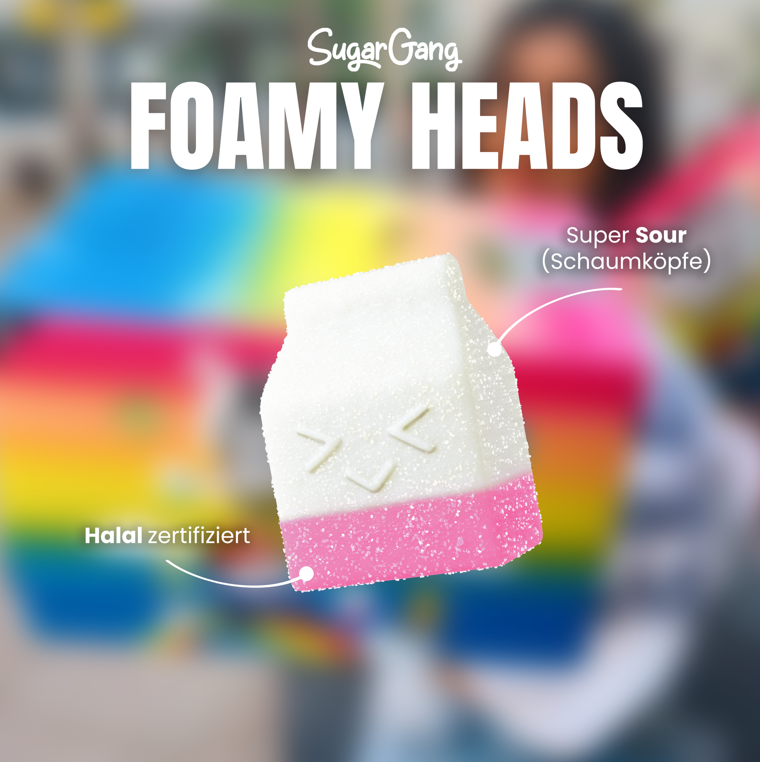 SugarGang Foamy Heads